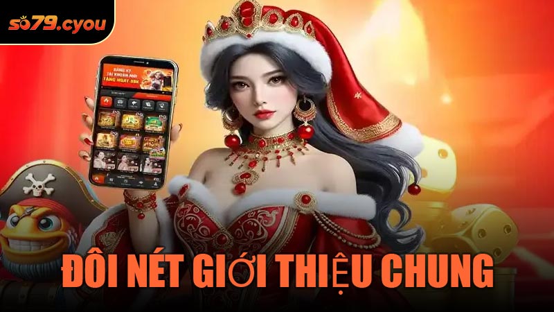 Đôi Nét Giới Thiệu Chung